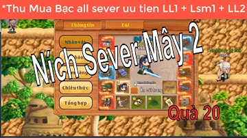 Làng Lá Phiêu Lưu Ký  | Nhập bạc all sever làng lá - Show Ních Lôi rank5 Mây 2 | HTC game