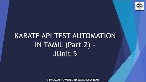 Karate API Test Automation Training in Tamil (Part 2) - JUnit 5