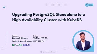Upgrading PostgreSQL Standalone to a High Availability Cluster with KubeDB