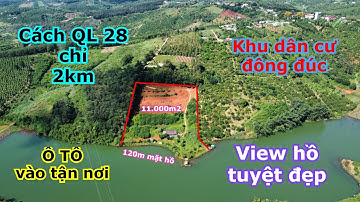 [Đã bán] BDS Gia Nghĩa Đắk Nông | 1,1ha view hồ đẹp nhất thành phố Gia Nghĩa