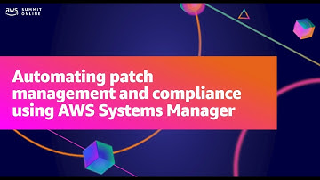 AWS Summit ANZ 2021 - Automating patch management and compliance using AWS Systems Manager