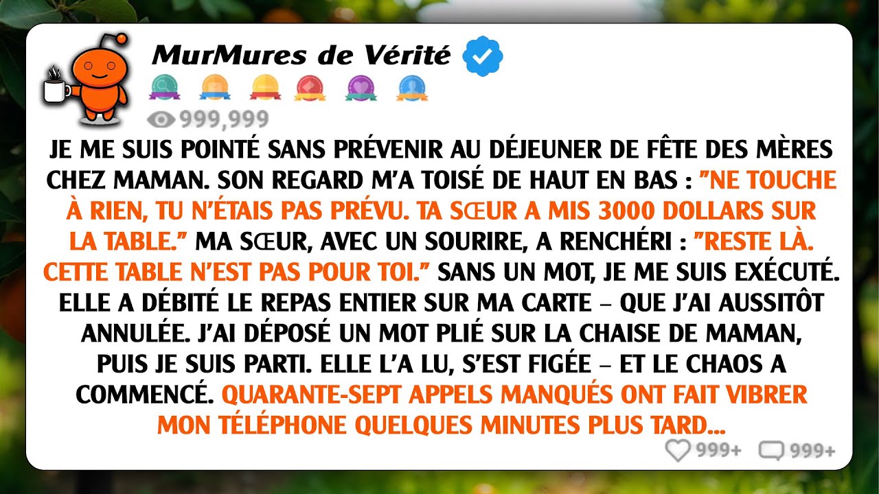 J'ai débarqué sans prévenir au déjeuner de la fête des Mères chez maman. Elle m'a toisé et a dit...