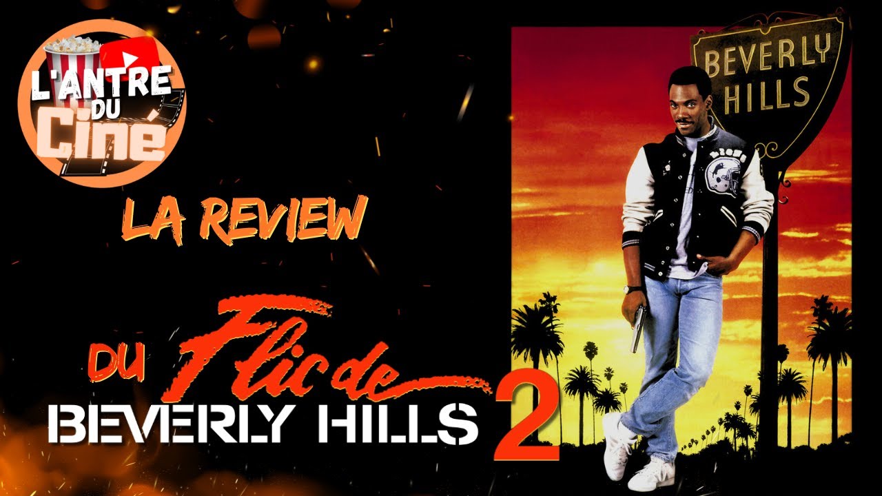 LE FLIC DE BEVERLY HILLS 2 (1987) - Critique/Analyse du Film - YouTube