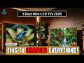 Mini LED TVs 2026 Samsung Vs Hisense 