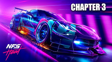Need for Speed Heat Gameplay Walkthrough - Chapter 3