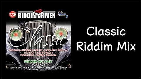 Classic Riddim Mix