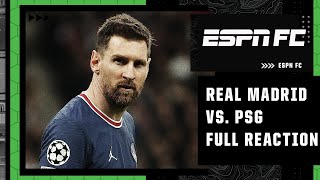 Real Madrid vs. PSG FULL REACTION: The Lionel Messi experiment ‘FAILED!’ | ESPN FC