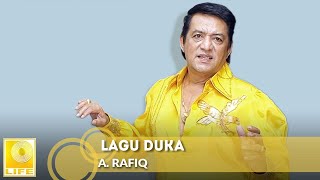 A. Rafiq - Lagu Duka