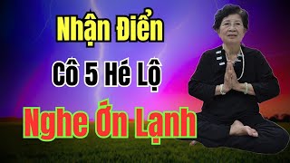 Cô Năm Nhất Nương 67 , Nhận Điển Nghe Ớn Lạnh 