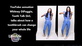 Whitney DiFoggio, Teeth Talk Girl, talks about how a toothbrush can change your whole life