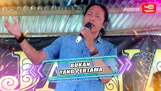 BUKAN YANG PERTAMA - TARMAN BREEK - WIJAYA ENTERTAINMENT