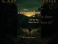 What is existentialism — and why does theatre love it? #theatreliteracy