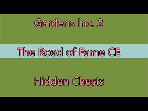 Gardens Inc. 2: The Road of Fame CE Hidden Chests
