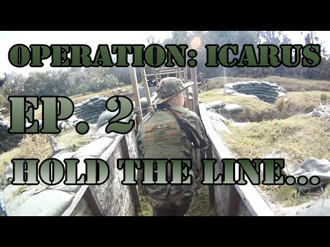 Milsim Operation: Icarus - Ep. 2: Hold the line