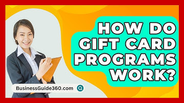 How Do Gift Card Programs Work? - BusinessGuide360.com