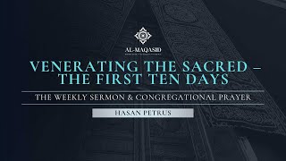 Jumua - Venerating the Sacred – The First Ten Days