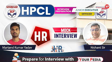 HR Mock Interview for HPCL Officer/JEO Interview | Start GT & Interview | Prepare with YourPedia