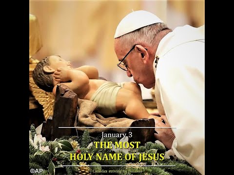 Jan  03   Holy Name of Jesus