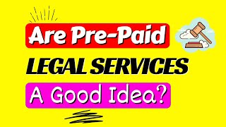 PREPAID legal services (Advantages & Disadvantages | Who should use it) | WELLNESS in Life