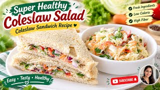 Super Healthy Homemade Coleslaw Salad & Sandwich 🥗 | Creamy Coleslaw Recipe | Easy & Quick Lunch