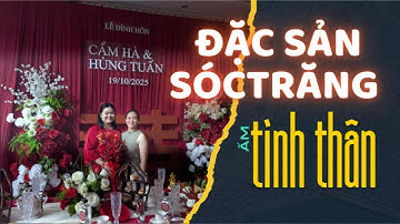 Đặc sản Sóc Trăng là gì ? Không phải Bún nước lèo mà là ....