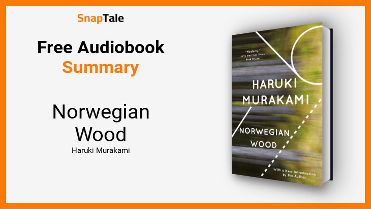 Norwegian Wood by Haruki Murakami 15 Minute Summary YouTube
