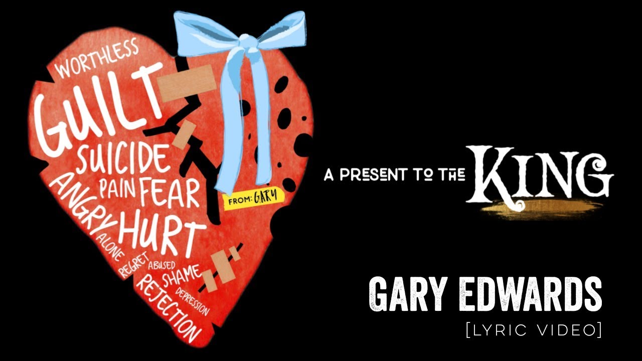 A Present to the King (Lyric Video) - Gary Edwards