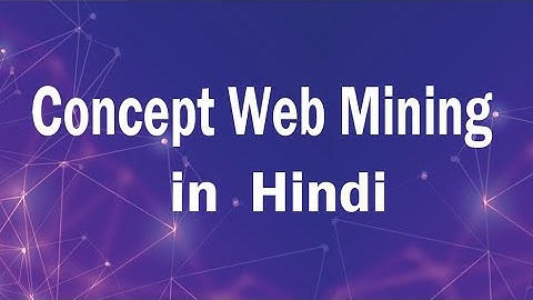 What is Web Mining and It