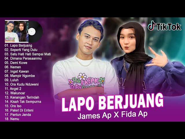 James AP X Fida AP Full Album Terbaik 2023 - Lapo Berjuang - Enak Didengar Bikin Baper Viral Tiktok class=