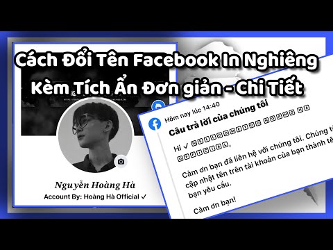 Cách Đổi Tên Facebook In Nghiêng Kèm Kí Tự Ẩn | Thành Cônh 100% | Hoàng Hà Official