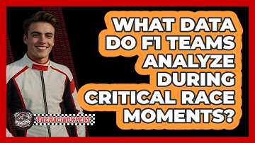What Data Do F1 Teams Analyze During Critical Race Moments? - The Racing Xpert
