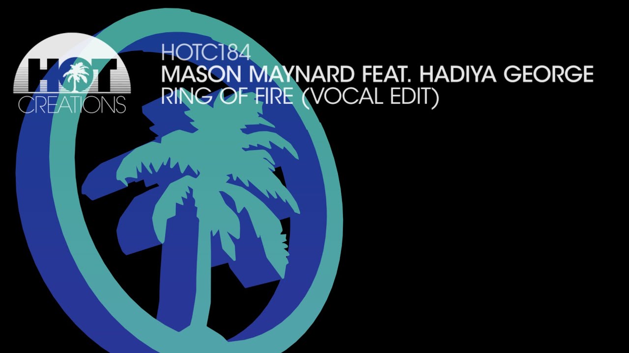 Mason Maynard Feat. Hadiya George - Ring Of Fire (Vocal Edit)