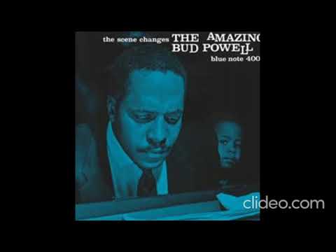 Bud Powell - The Scene Changes- The Amazing Bud Powell Vol. 5