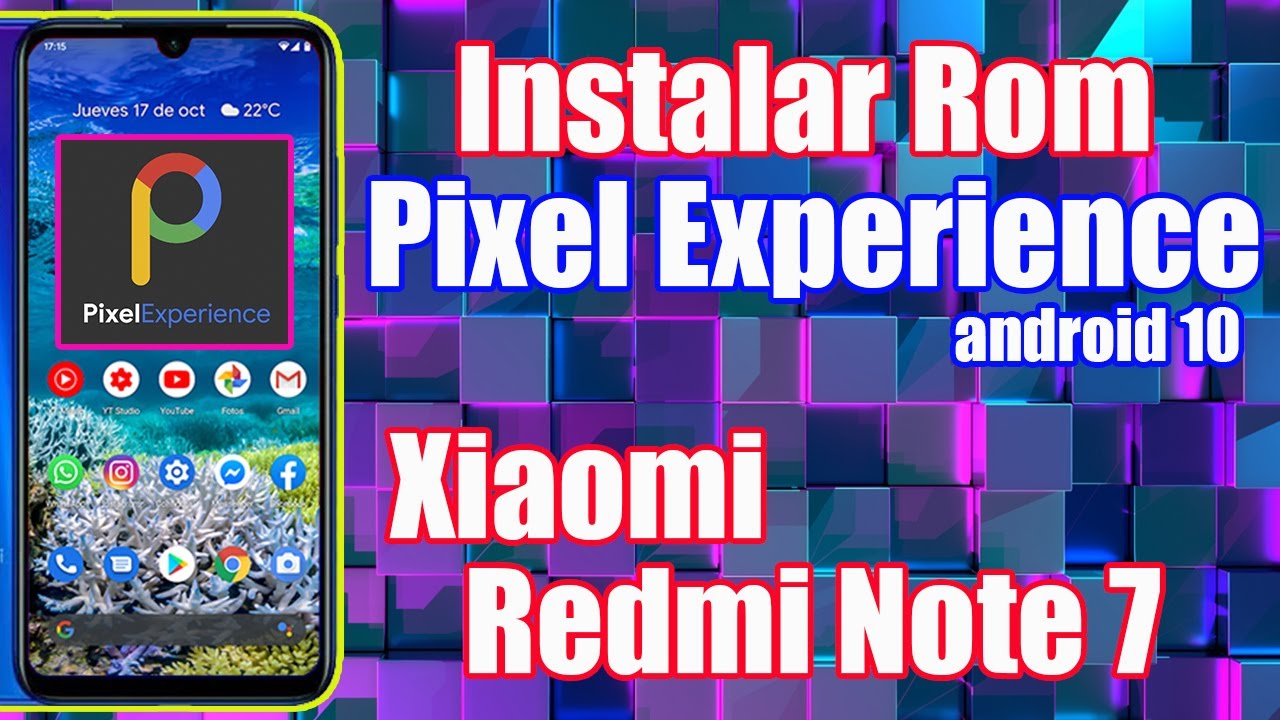 PIXEL EXPERIENCE XIAOMI REDMI NOTE 7 - YouTube