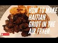 How to Make the Best Haitian Griot - Easy Beginner Recipe