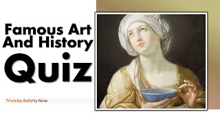 Famous Art And History Trivia | Quiz