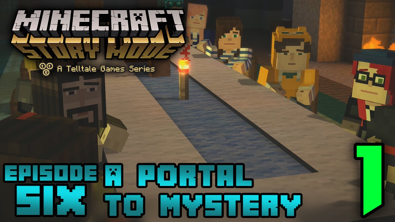 Minecraft Story Mode Episode 6 "A Portal to Mystery" Playthrough Part 1 ...