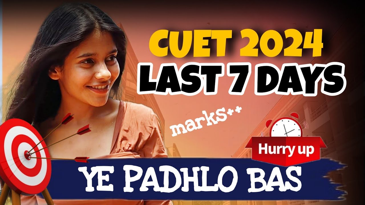 Crack CUET in Last 7 Days 🤯 | Strategy to Guess MCQ's | 6 Last Minute ...