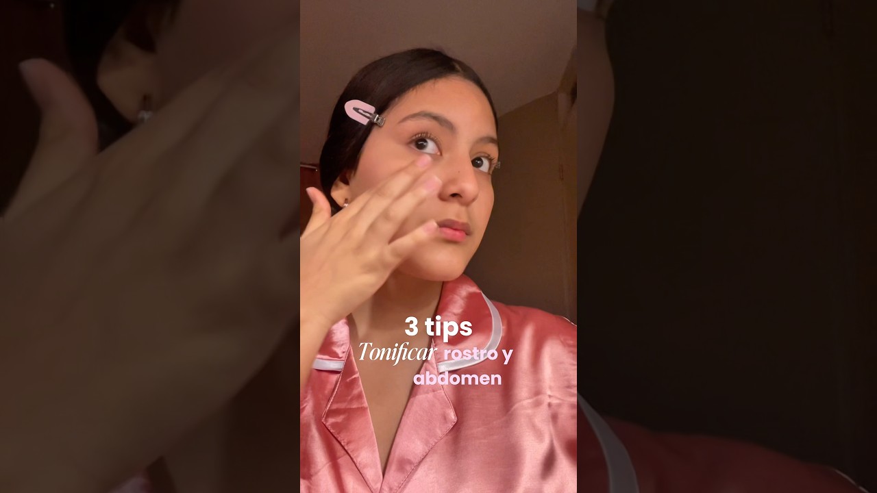 Tips para tonificar tu rostro 🎀🦢 
