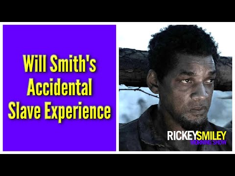 Will Smith's Accidental Slave Experience