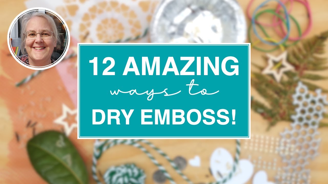 12 AMAZING Ways to Add Dry Embossing to Your Projects! [2024/263] - YouTube