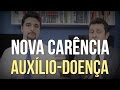 Nova carência para o Auxílio Doença