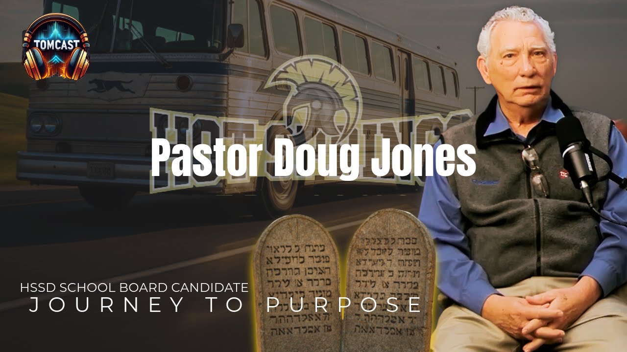 HSSD Board Candidate Doug Jones Journey to Purpose | TomCast with Tom Wilkins