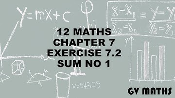 12 MATHS CHAPTER 7 APPLICATIONS OF DIFFERENTIAL CALCULUS EXERCISE 7.2 SUM NO 1,TN SYLLABUS#GV MATHS