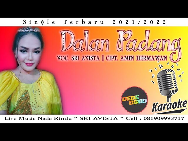 DALAN PADANG - SRI AVISTA [ KARAOKE ] CIPT. AMIN HERMAWAN class=