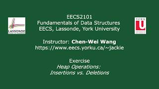 [HD] EECS2101 - Exercise - Heap Operations: Insertions vs Deletions