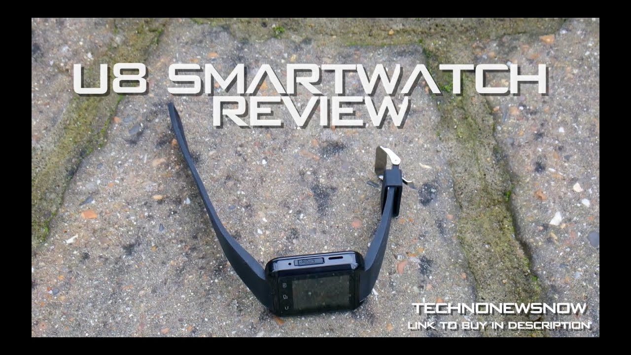U8 SmartWatch Review | The Best Cheap SmartWatch 2016 for Android
