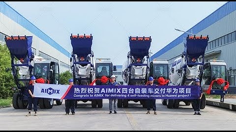Partnering with Huawei! 4 Self Loading Concrete Mixers Successfully Delivered to Strategic Partner