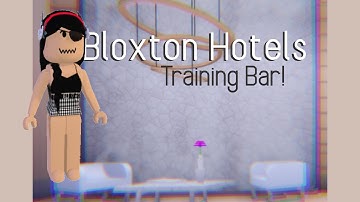 Bloxton Hotels | Training Bar! #2