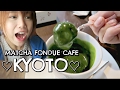 MATCHA FONDUE CAFE IN KYOTO! | Juvanseru ジュヴァンセル 祇園店